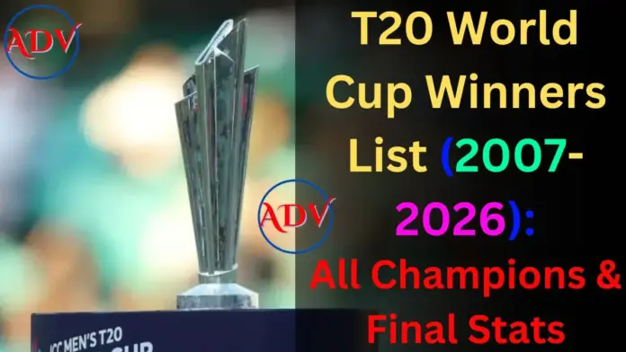 ICC Men’s T20 World Cup Winners List from 2007 to 2026 showing all champion teams